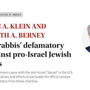 Far-left rabbis’ defamatory war against pro-Israel Jewish charities